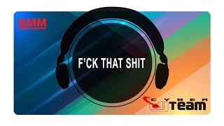 Cyber Dj Team - F' That Shit