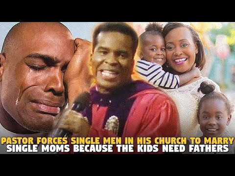 Pastor Forces  Single Men in His Church To Marry Single Moms Because The Kids Need Fathers