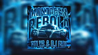 MONTAGEM REBOLA (Slowed+Extended)