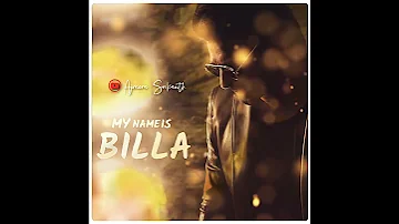 My name is Billa now song....