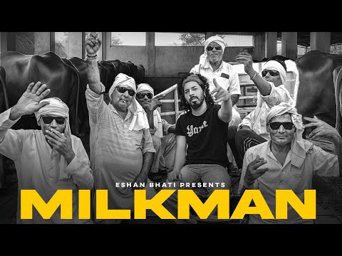 MILKMAN Eshan Bhati Official Music Video Desi Hiphop 