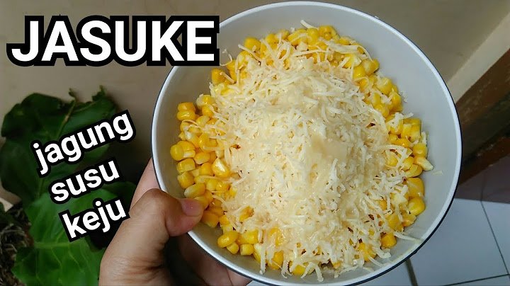 CARA MEMBUAT JASUKE jagung susu keju