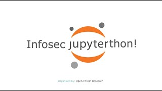 InfoSec Jupyterthon 2021 - Day 2