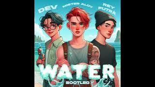 Tyla - Water (Rey Putra, Mister Aloy, Dev Bootleg)