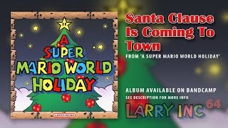 Santa Claus Is Comin' to Town - Super Mario World Style [LarryInc64] screenshot 4