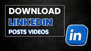 How to Download a from a LinkedIn Post in 1 Minute Phone Laptop