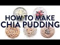HOW TO MAKE CHIA PUDDING - 5 WAYS! | 5 days 5 ways meal prep