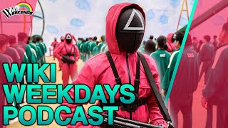 Did the Creators of This Even Watch Squid Game | Wiki Weekends Podcast