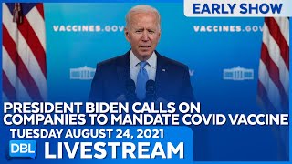DBL Early Show | Tuesday August 24, 2021