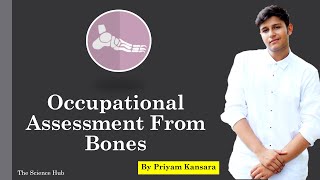 Occupational Assessment From Bones | Forensic Anthropology