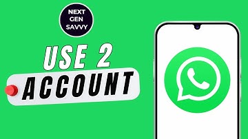 Use 2 WhatsApp Accounts in One Phone