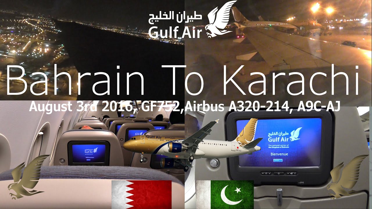 FLIGHT REPORT Gulf Air, Bahrain To Karachi, GF752, Airbus A320214, A9C