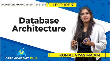 Database Architecture | Lecture 7 | Database Management System