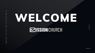 Mission Church Sunday Service | 09.07.2025