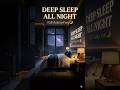 Deep Sleep Music for All Night 🌙 Fall Asleep Fast &amp; Stay Asleep (Delta Waves + Calm Ambience)
