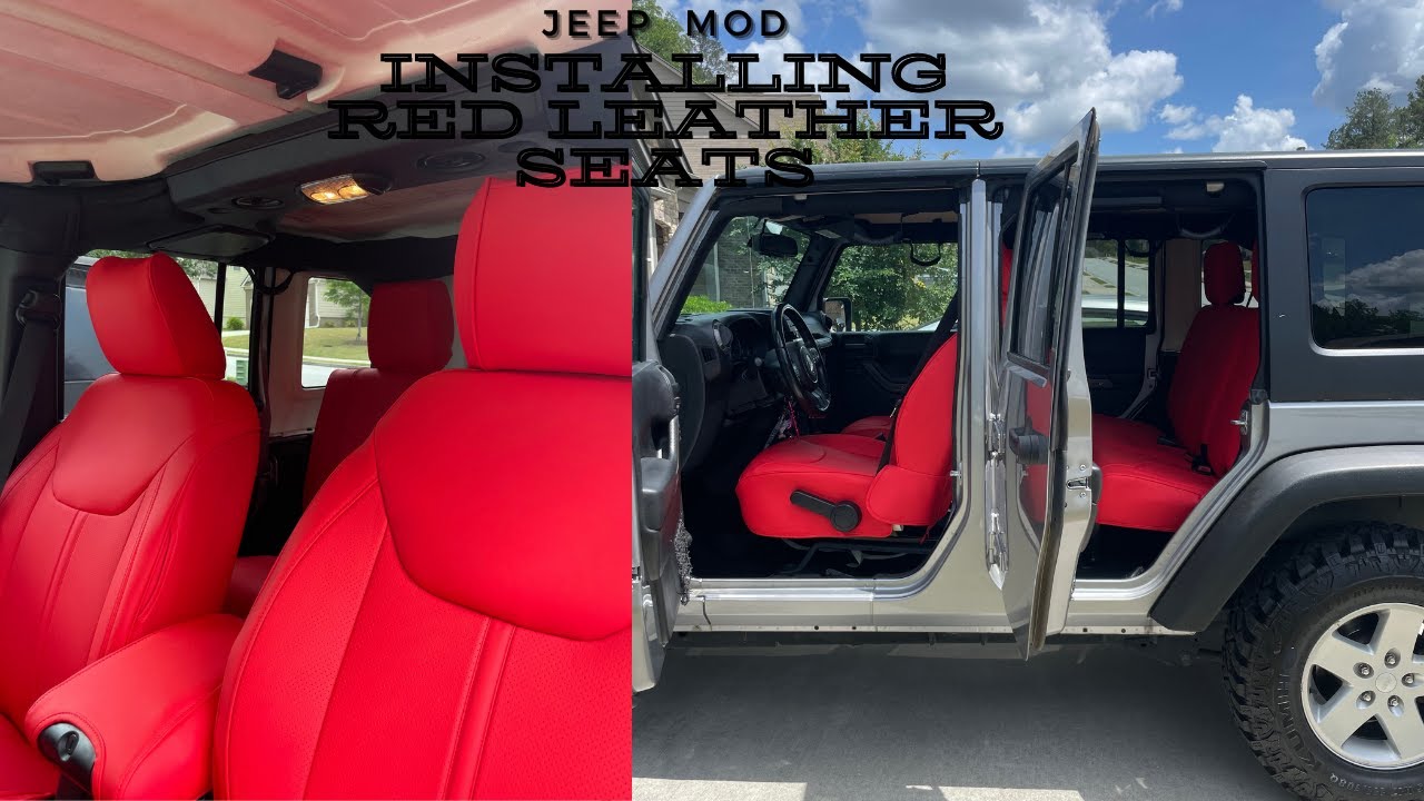 Jeep Mod | Installing Red Leather Seats On My Jeep Wrangler | Jk 2016 -  YouTube