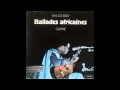 Francis bebey  ballades africaines full album