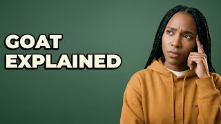 Famous What Does The Acronym GOAT Stand For? Net Worth