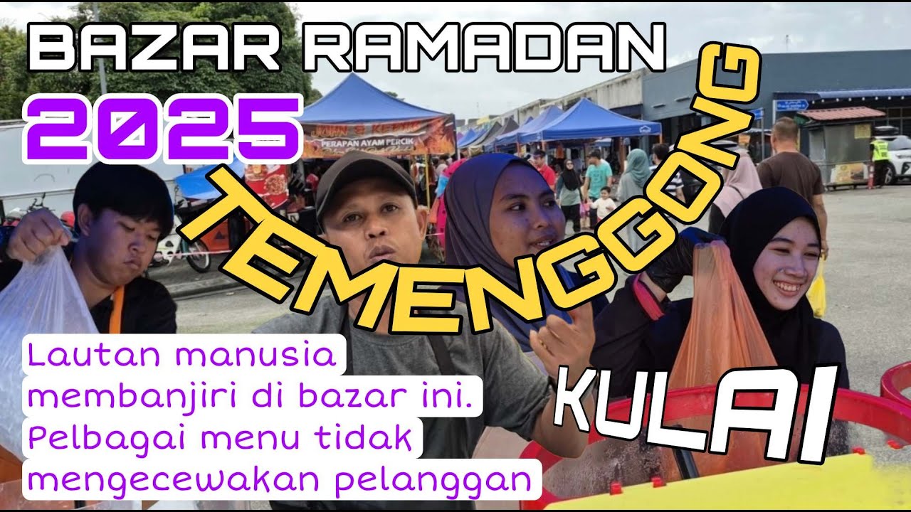 Bazar Ramadan Temenggong Kulai Johor 2025