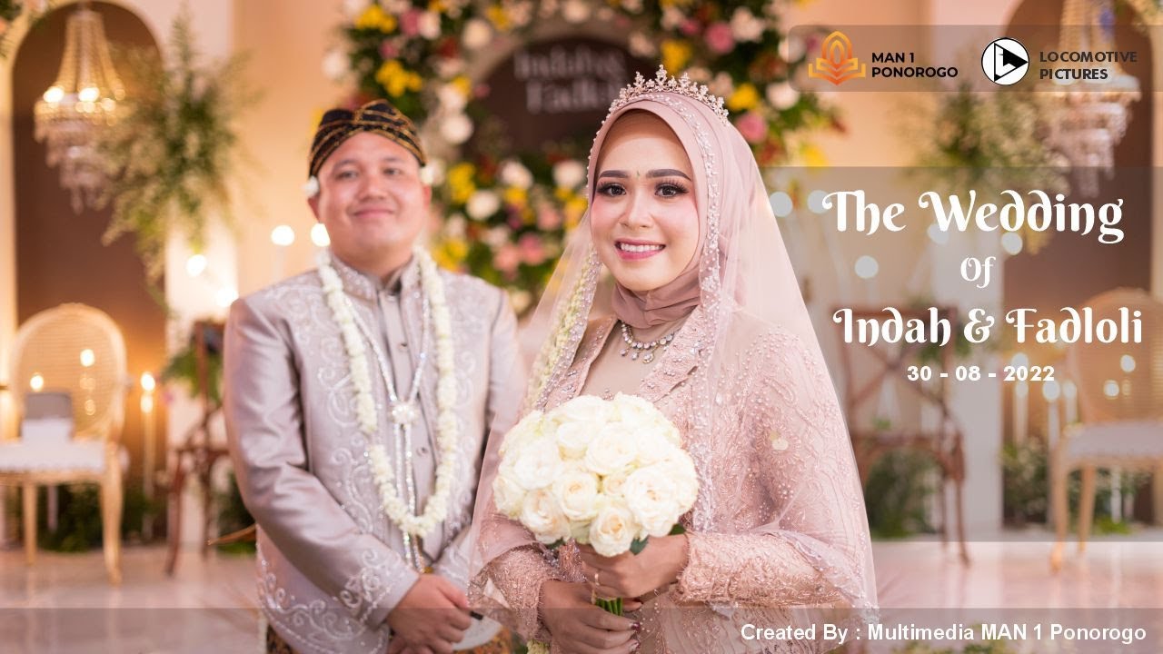 The Wedding Indah Darmawati, S.Pd & Amin Fadloli, S.Pd - YouTube