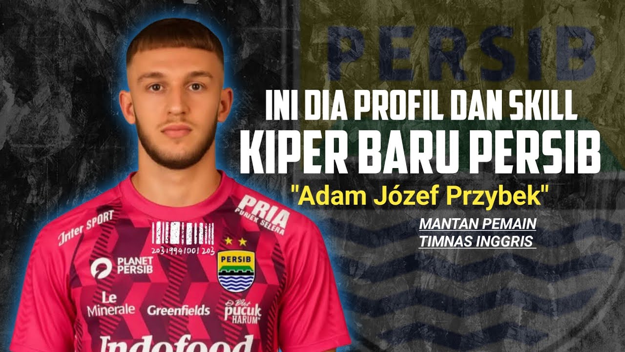 Profil & Skill Pemain Baru Persib Bandung, Adam Józef Przybek - YouTube