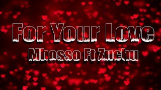 Mbosso Ft Zuchu - For Your Love [Lyrics]