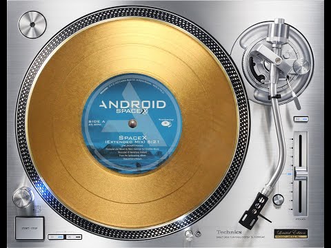 ANDROID - SPACE X (EXTENDED MIX) (℗2022 / ©2025)