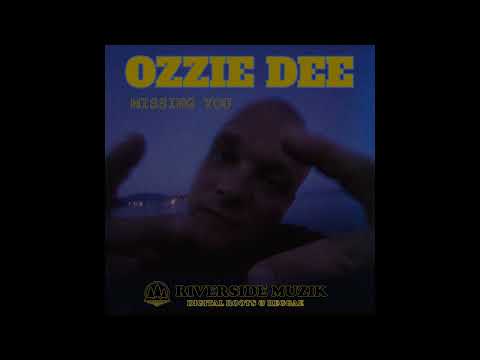 OZZIE DEE - Missing you / RIVERSIDE MUZIK 2022 #riversidemuzik #ozziedee #missingyou