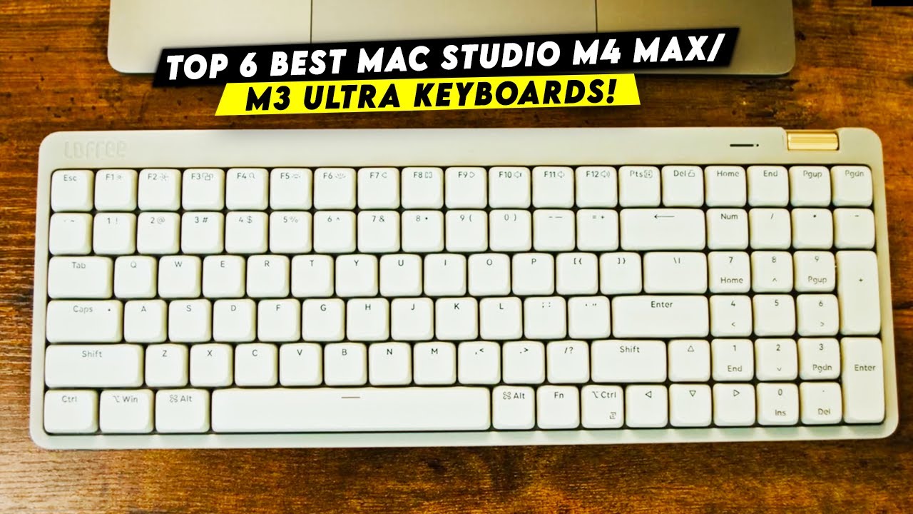 Top 6 Best Mac Studio M4 Max/M3 Ultra Keyboard!🔥🔥 - YouTube