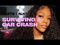 I survived a car crash (MONDAY MOTIVATIONAL)WIG INSTALL!!