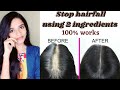 How to stop hairfall only 2 ingredients100 works