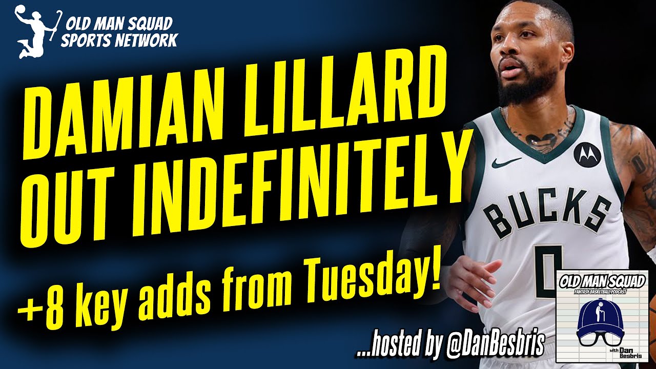 Damian Lillard OUT Indefinitely | 8 Must-Adds from Tuesday | Fantasy ...