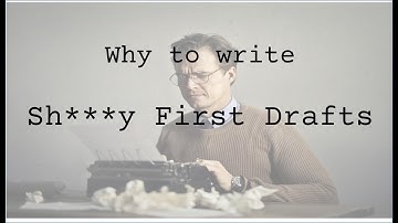 Why Your First Draft should SUCK