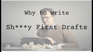 Why Your First Draft should SUCK