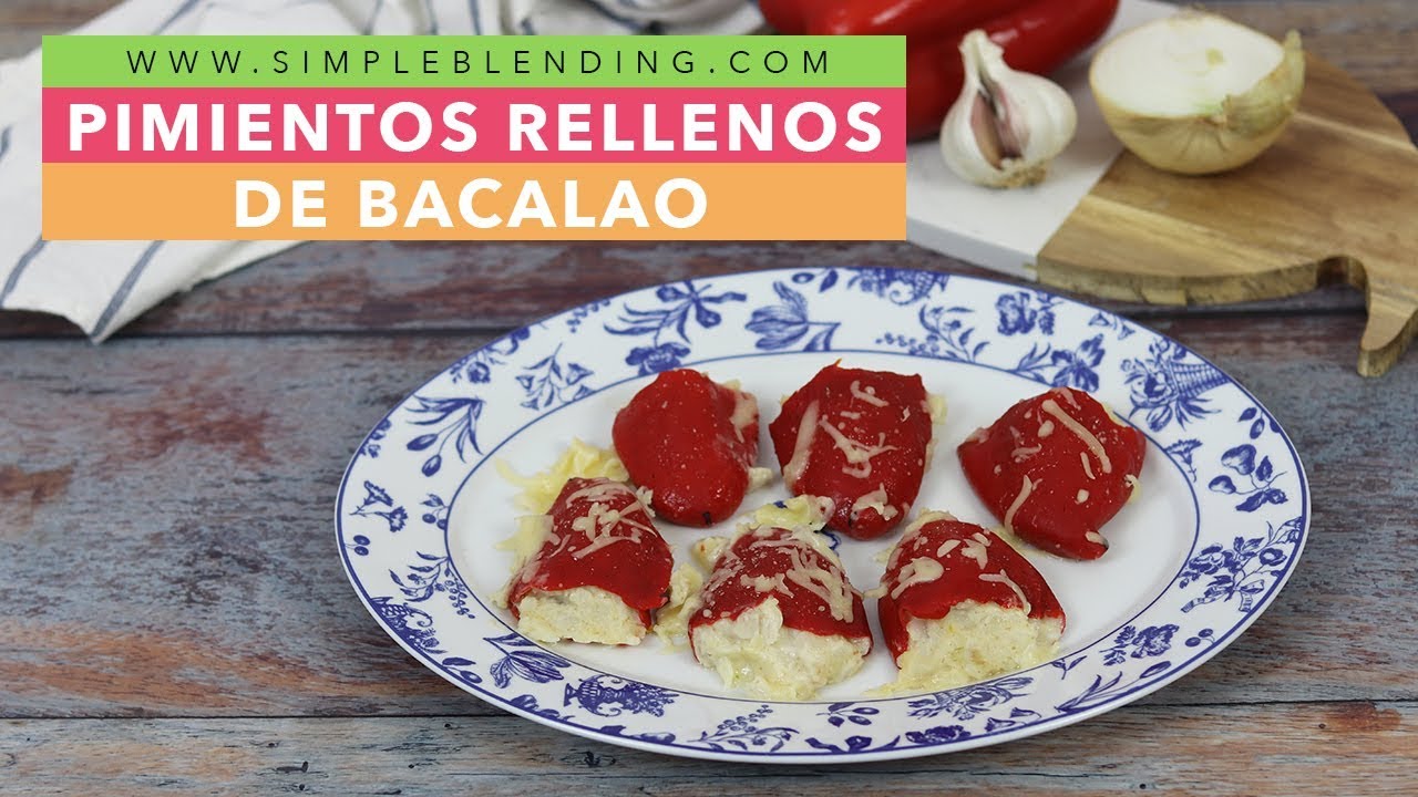 PIMIENTOS RELLENOS DE BACALAO | Pimientos de piquillo rellenos | Pimientos rellenos saludables
