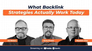 What Backlink Strategies Actually Work Today | SEO On-Air
