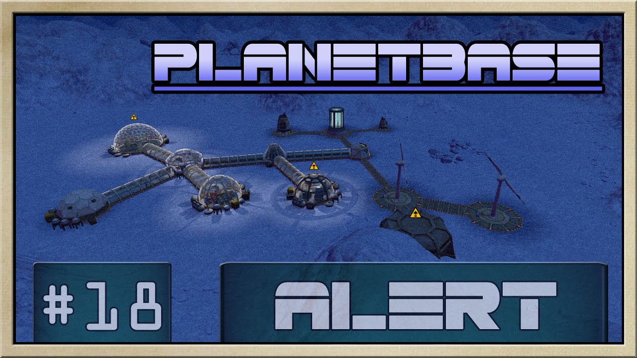 Planetbase - [The Pluto Inn - Part 18] - Alert [60FPS]