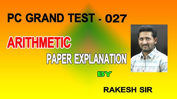 Unique Study Circle 27th PC Grand Test Arithmetic Paper Explanation