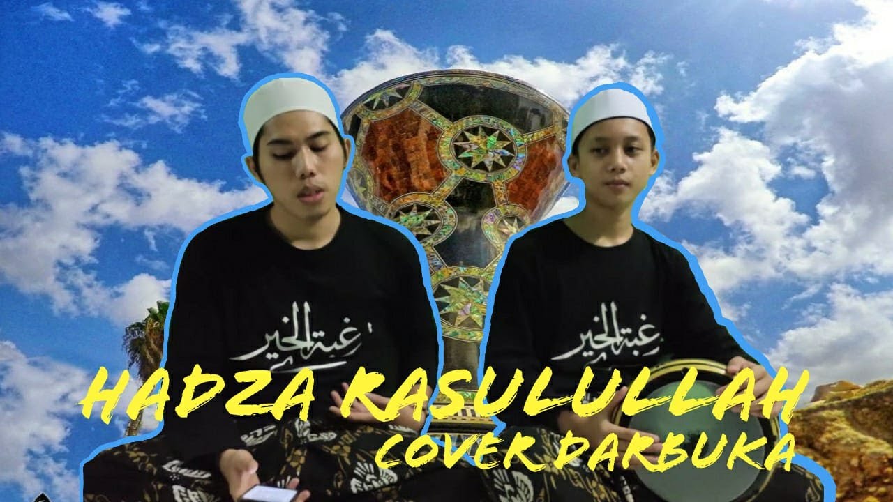 HADZA RASULULLAH AZZAHIR VERSI ROGBAH official |||SKILL DARBUKA - YouTube
