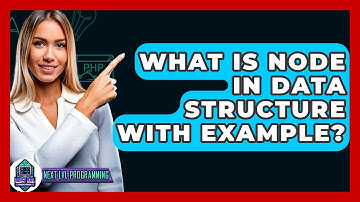 What Is Node In Data Structure With Example? - Next LVL Programming