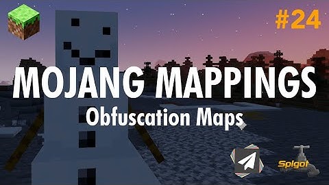 Ep24. Mojang Obfuscation Mappings  - Minecraft Plugin Development