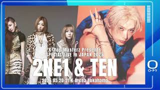 2NE1 &TEN】K*Pop Masterz Presents 2NE1 &TEN SPECIAL LIVE in JAPAN
