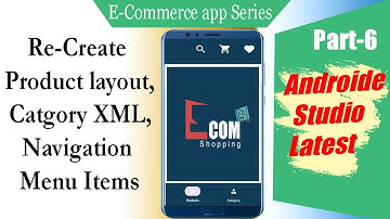 Re-Create Navigation Menu items, product XML and category layout  Ecommerce Android studio | Part 6