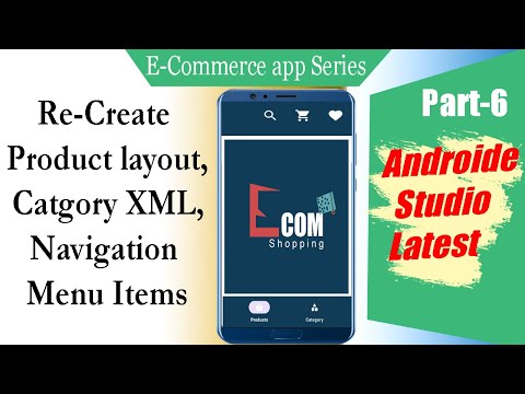 Re-Create Navigation Menu items, product XML and category layout  Ecommerce Android studio | Part 6
