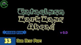 Cataclysm: Dark Days Ahead -- Episode 33: Our New Pup! -- ✡Rabbi Run✡