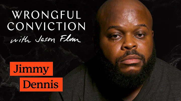 Wrongful Conviction: Jimmy Dennis Was Sentenced to...