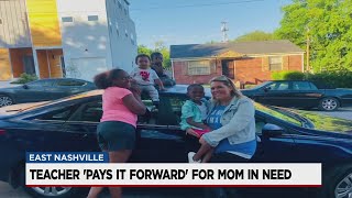 Teacher Pays It Forward For Mom In Need