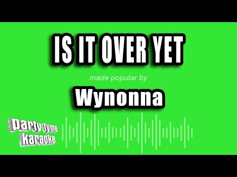 Wynonna - Is It Over Yet (Karaoke Version)