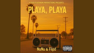 Playa, Playa (feat. Flipd) - NuNu