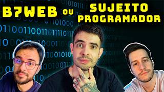 B7Web ou Sujeito Programador (Qual curso escolher?)